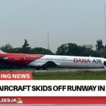 Dana aircraft skids off runway in Lagos